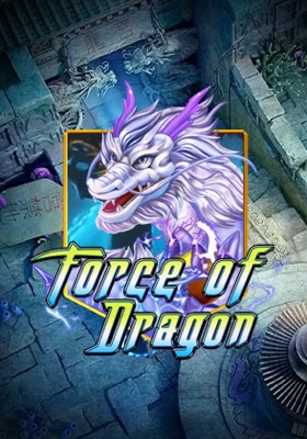 Force of Dragon